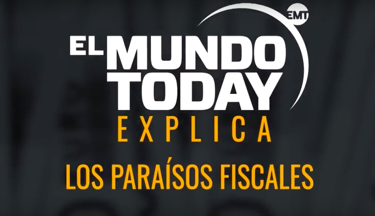 Qué son y cómo funcionan los paraísos fiscales El Mundo Today