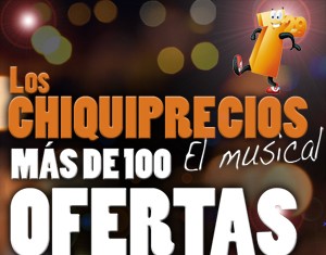 Los Chiquiprecios estrenan el musical «Más de 100 ofertas»
