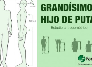 El grandísimo hijo de puta deberá medir como mínimo un metro noventa