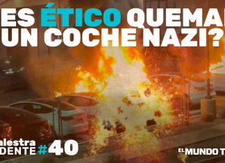 La Palestra Candente 40: ¿Es ético quemar un coche nazi?