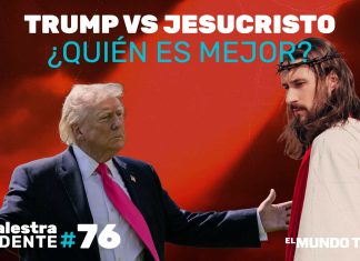 La Palestra Candente #76: Trump VS Jesucristo
